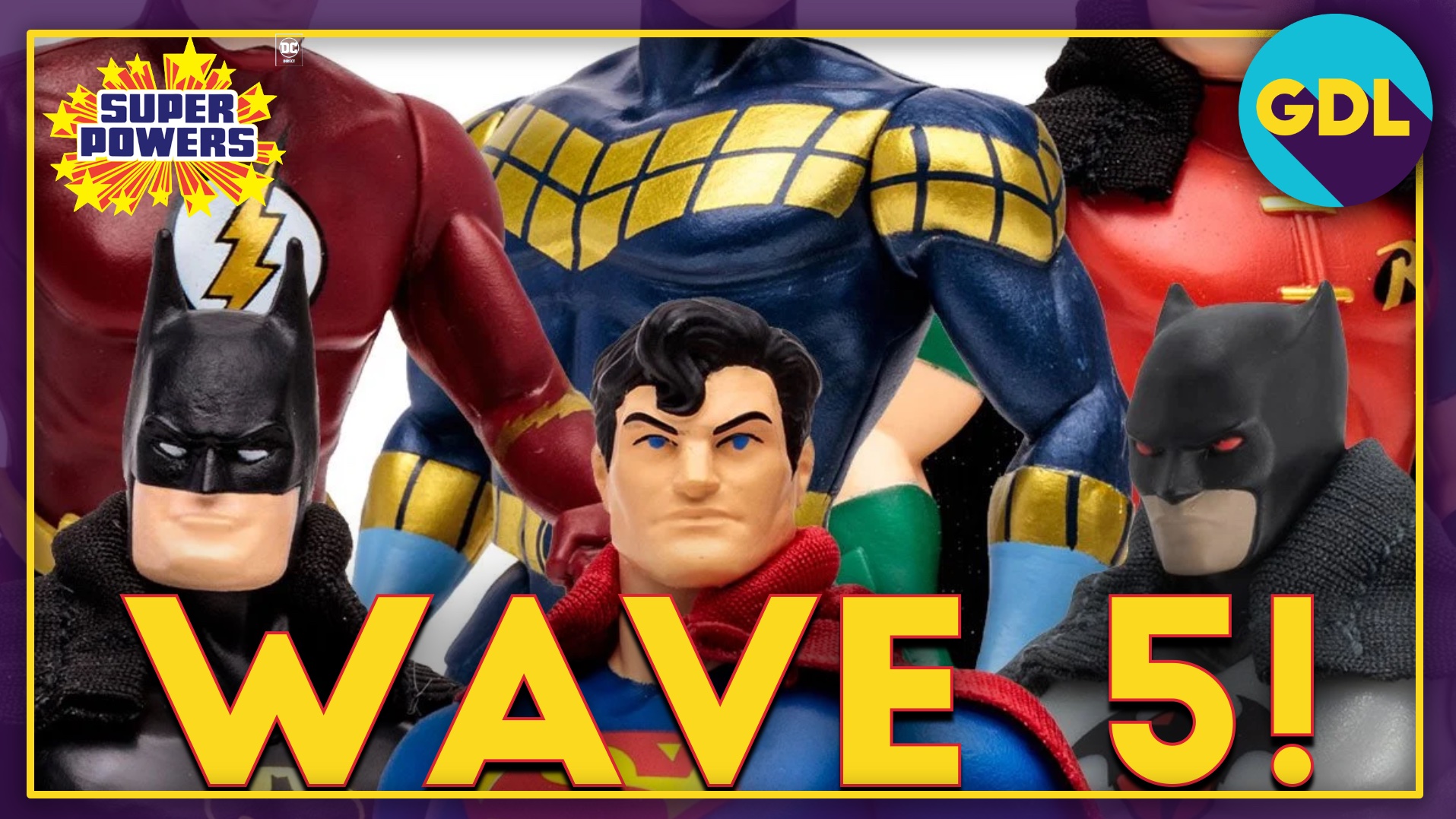Pre Orders Mcfarlane Toys Dc Super Powers Wave 5 Action Figures Geek Dad Life
